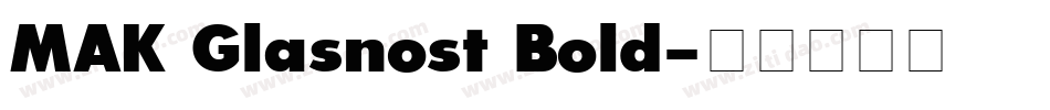 MAK Glasnost Bold字体转换